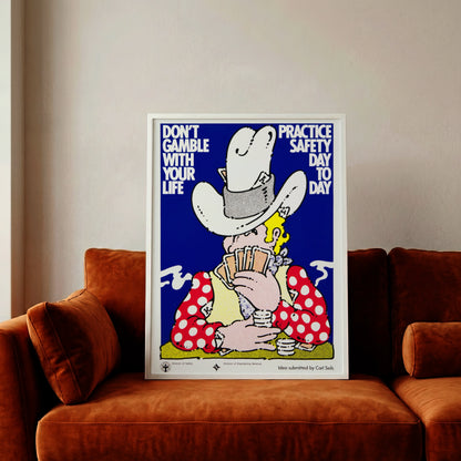Pop-Art Illustration eines Cowboys beim Pokerspielen mit dem Text Don't Gamble With Your Life.
