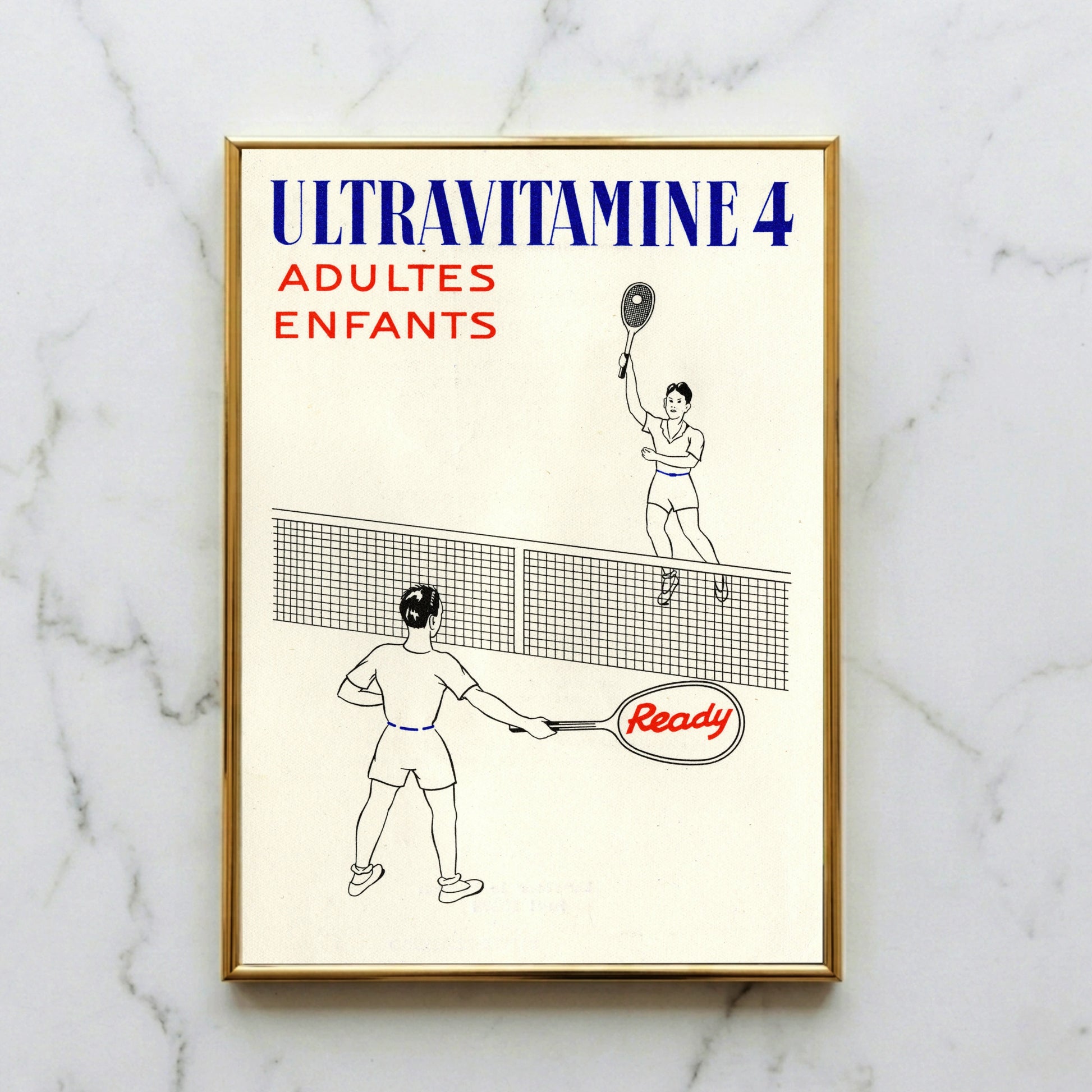 Französisches Werbeplakat Ultravitamine 4 mit Tennis-Motiv und roter Aufschrift Adultes Enfants.